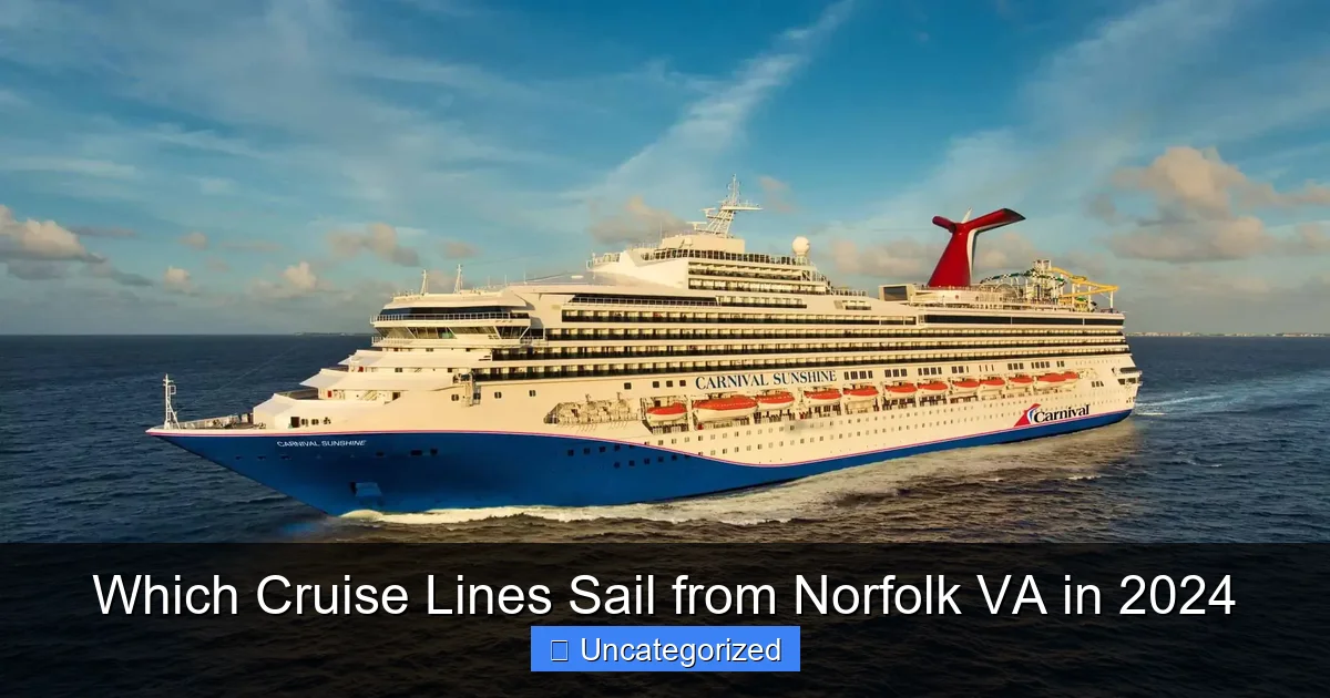 Which Cruise Lines Sail from Norfolk VA in 2024