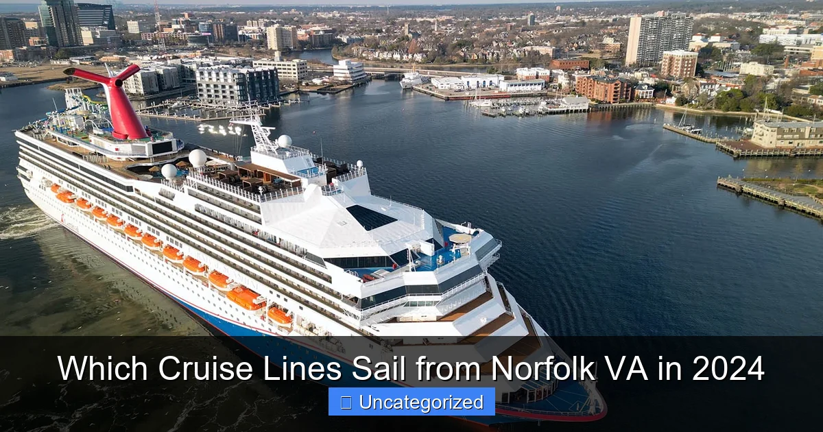 Which Cruise Lines Sail from Norfolk VA in 2024