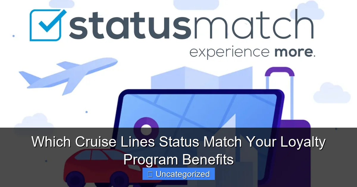 Which Cruise Lines Status Match Your Loyalty Program Benefits