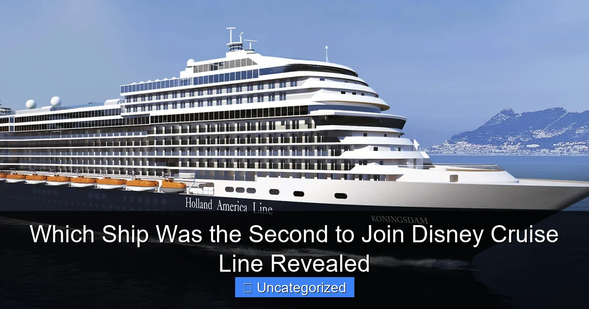 Which Ship Was the Second to Join Disney Cruise Line Revealed