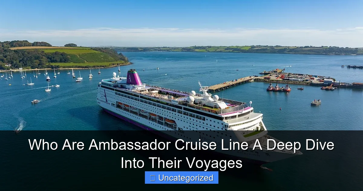 Who Are Ambassador Cruise Line A Deep Dive Into Their Voyages