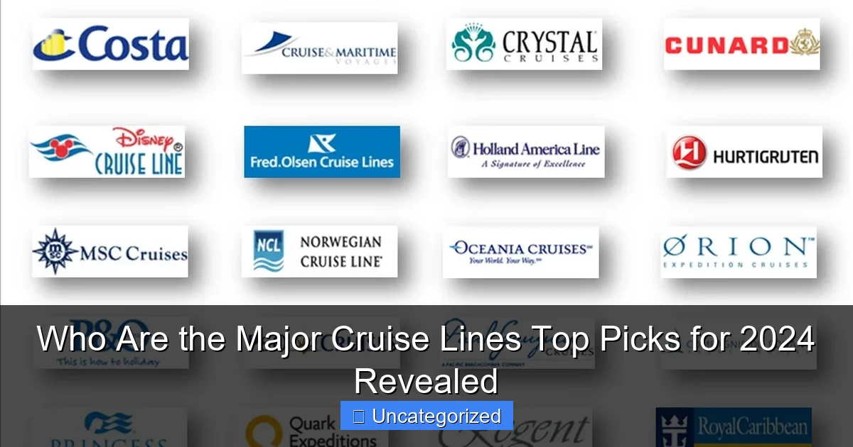 Who Are the Major Cruise Lines Top Picks for 2024 Revealed
