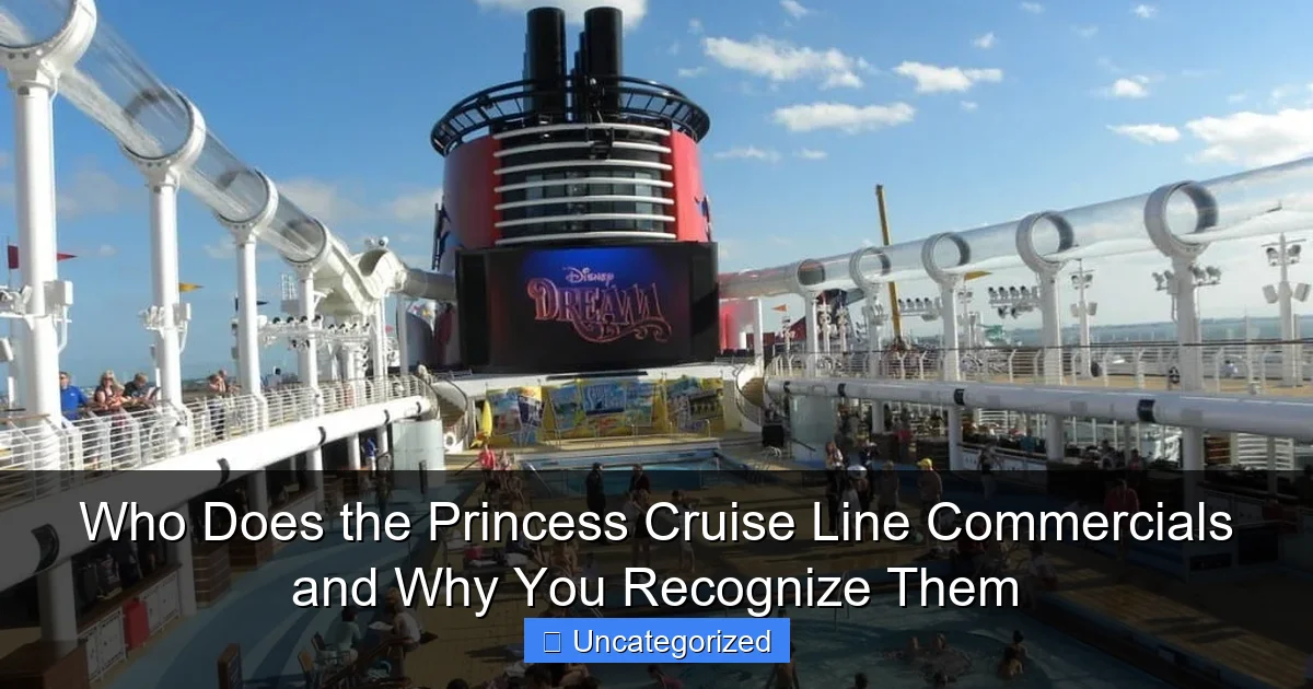 Who Does the Princess Cruise Line Commercials and Why You Recognize Them