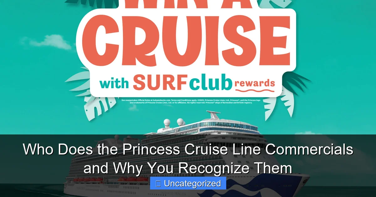 Who Does the Princess Cruise Line Commercials and Why You Recognize Them