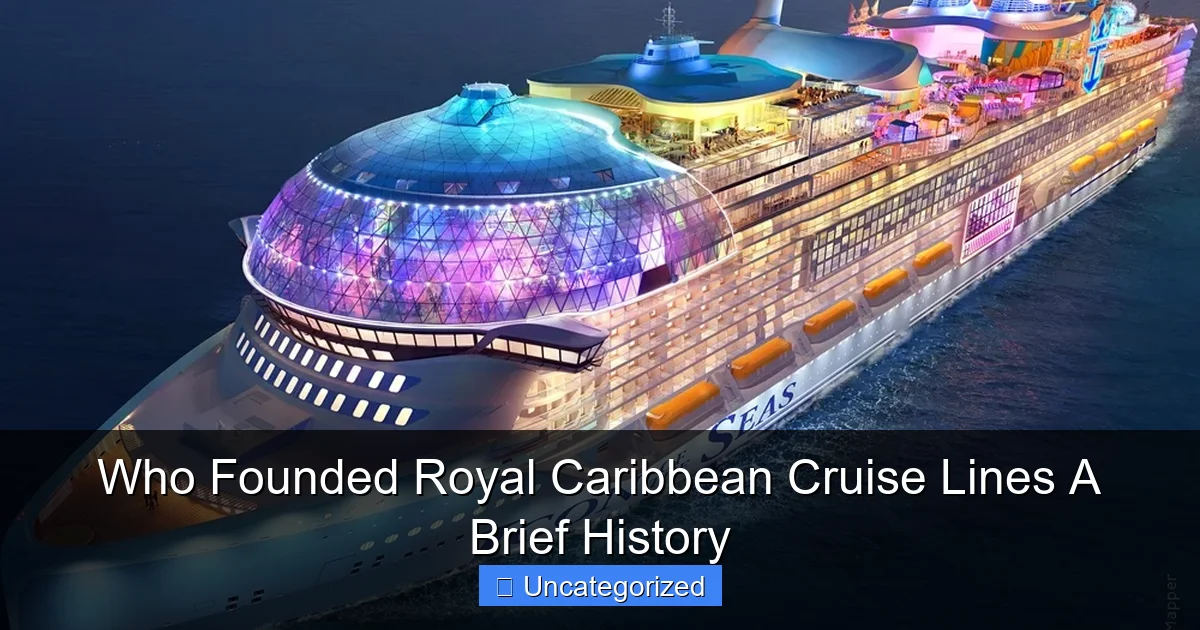 Who Founded Royal Caribbean Cruise Lines A Brief History