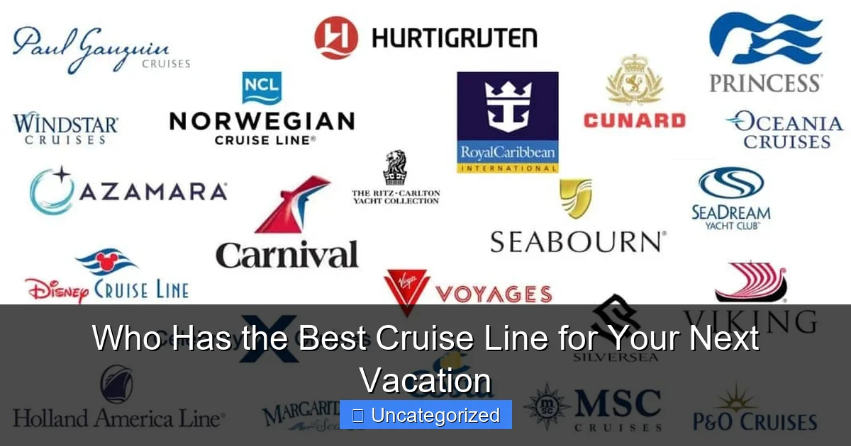 Who Has the Best Cruise Line for Your Next Vacation