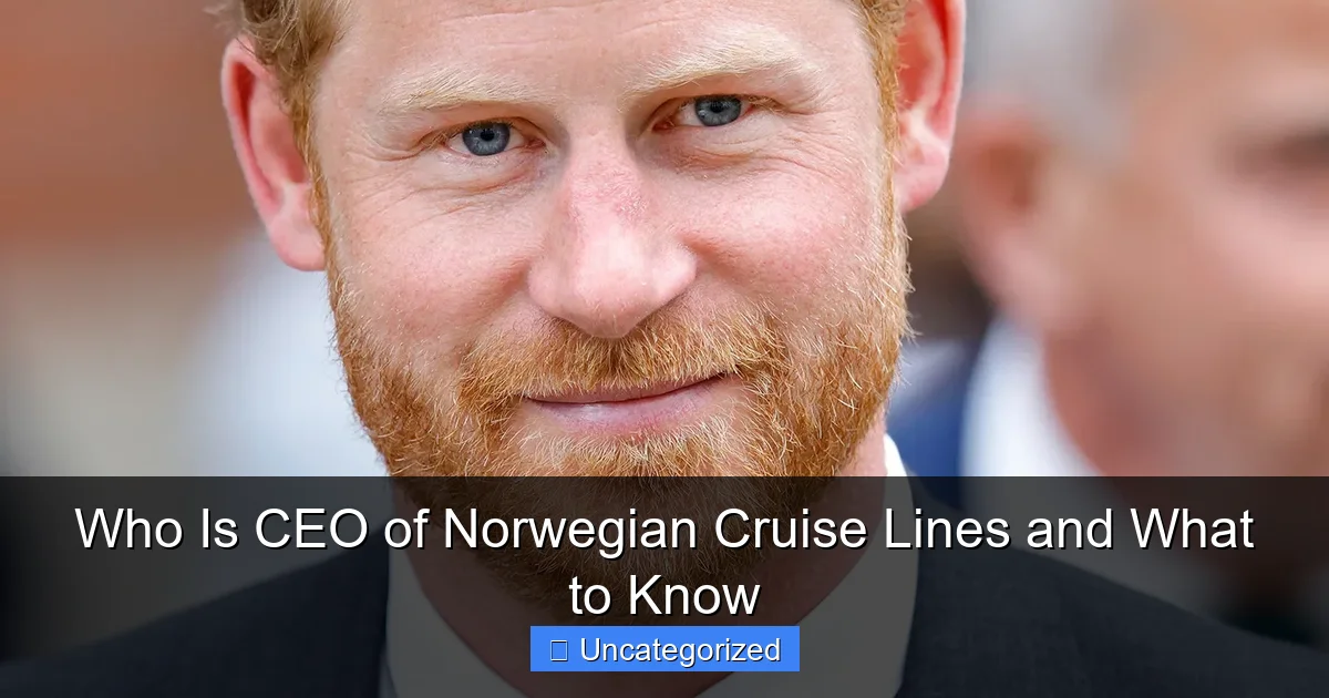 Who Is CEO of Norwegian Cruise Lines and What to Know