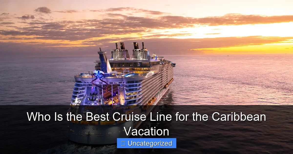 Who Is the Best Cruise Line for the Caribbean Vacation
