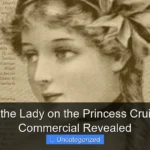 Who Is the Lady on the Princess Cruise Line Commercial Revealed