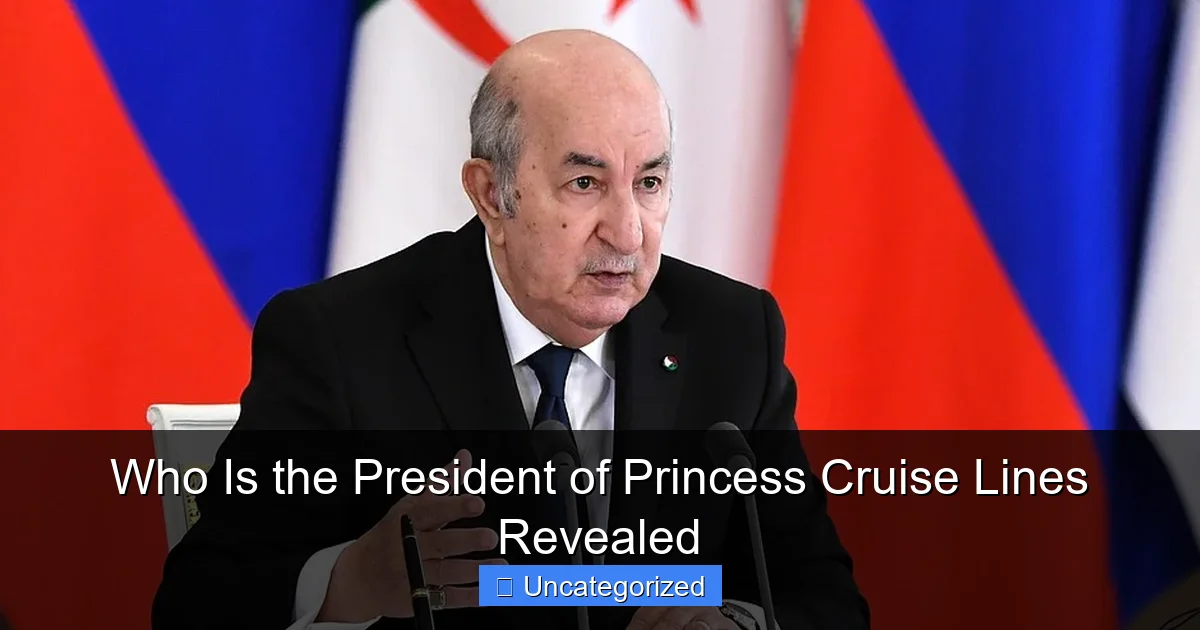 Who Is the President of Princess Cruise Lines Revealed