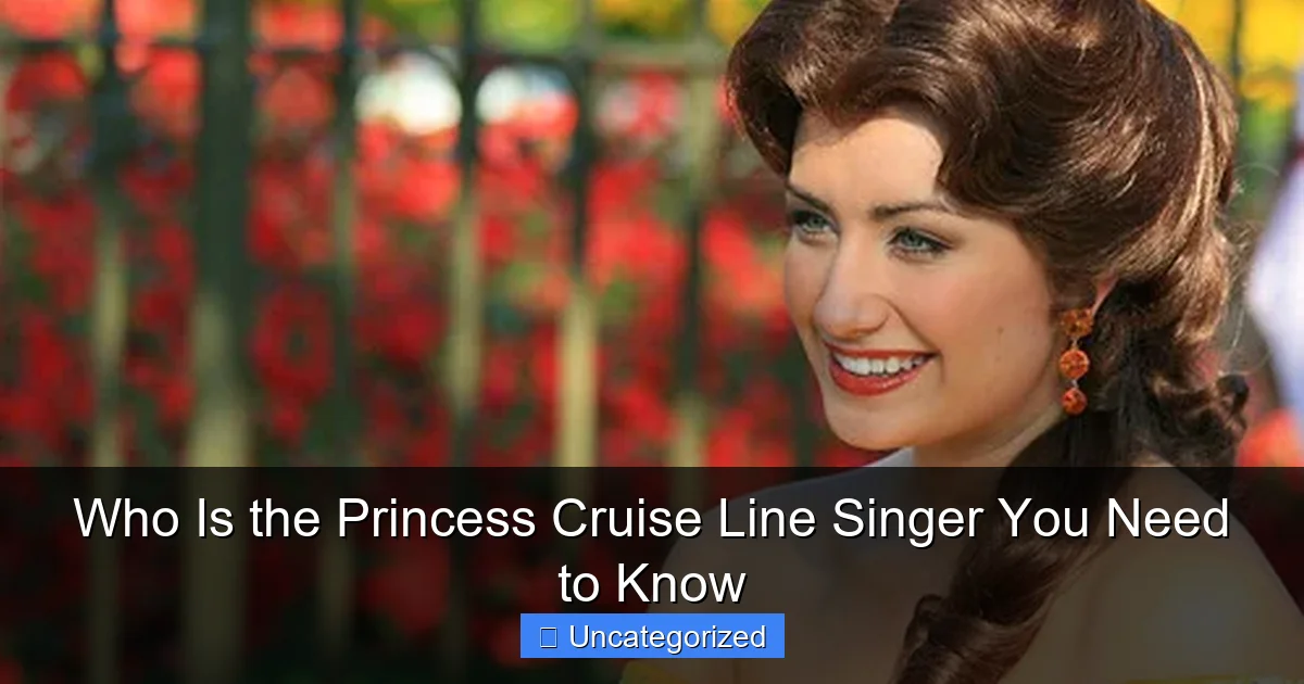 Who Is the Princess Cruise Line Singer You Need to Know