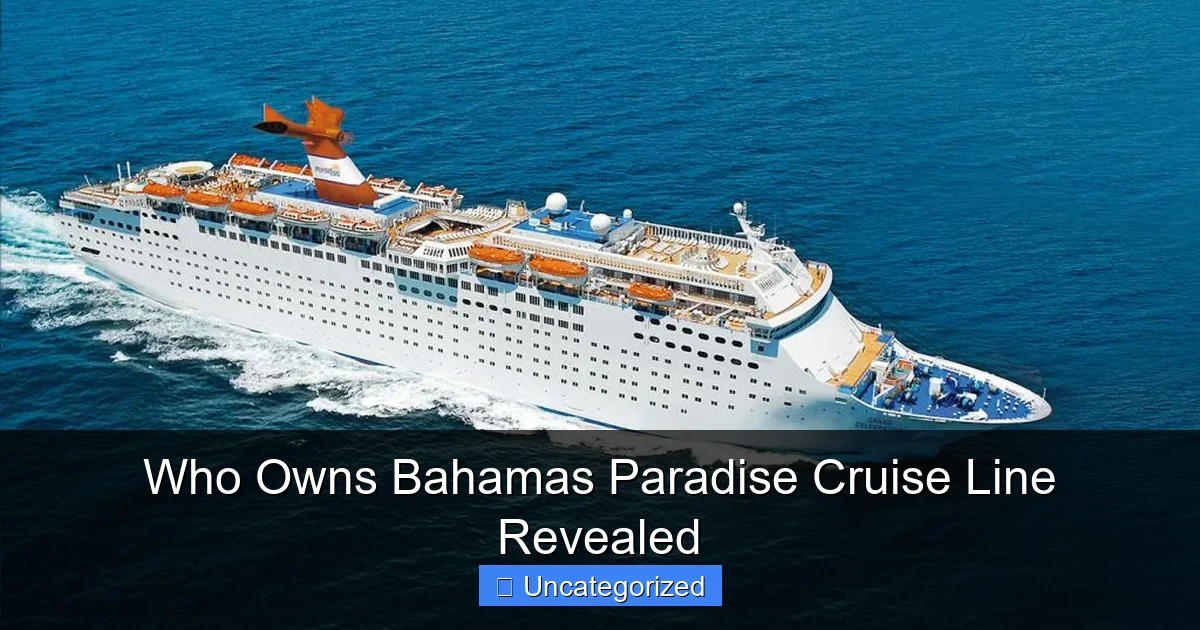 Who Owns Bahamas Paradise Cruise Line Revealed