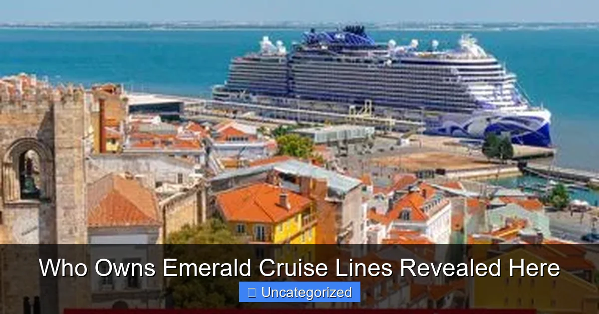 Who Owns Emerald Cruise Lines Revealed Here