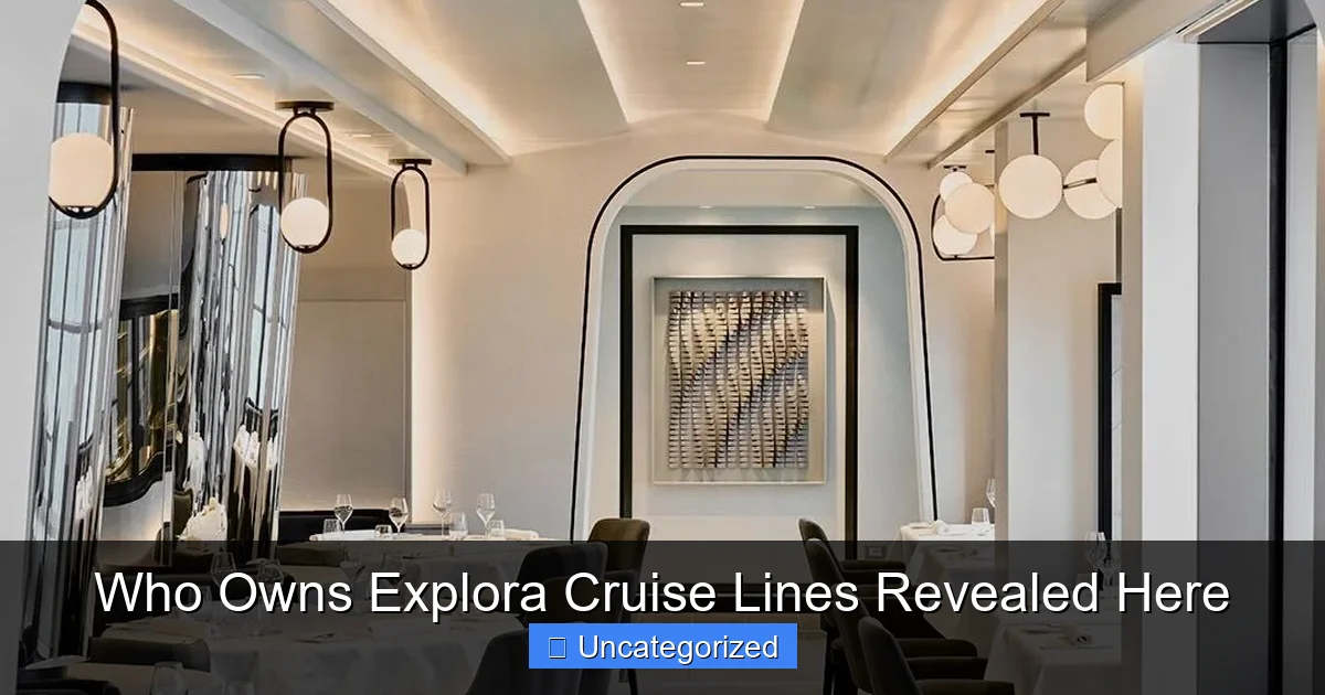 Who Owns Explora Cruise Lines Revealed Here