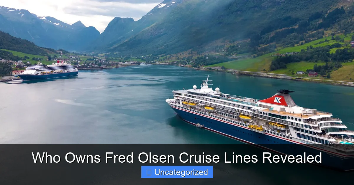 Who Owns Fred Olsen Cruise Lines Revealed