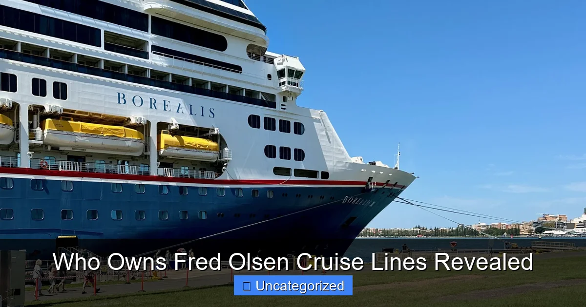 Who Owns Fred Olsen Cruise Lines Revealed