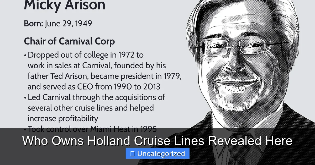 Who Owns Holland Cruise Lines Revealed Here