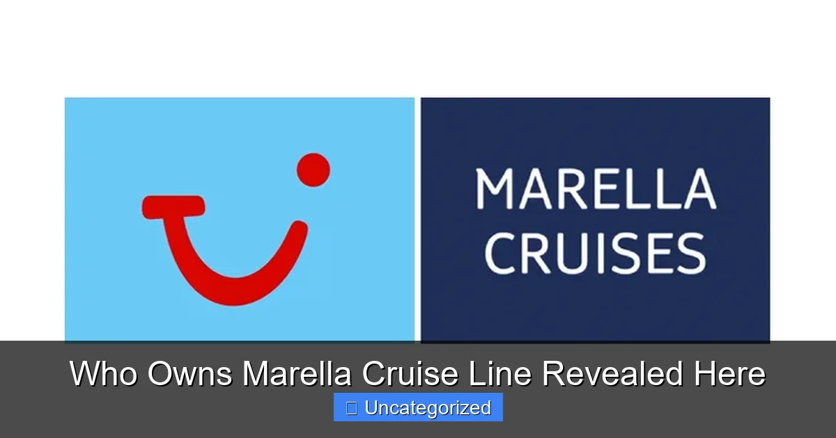 Who Owns Marella Cruise Line Revealed Here