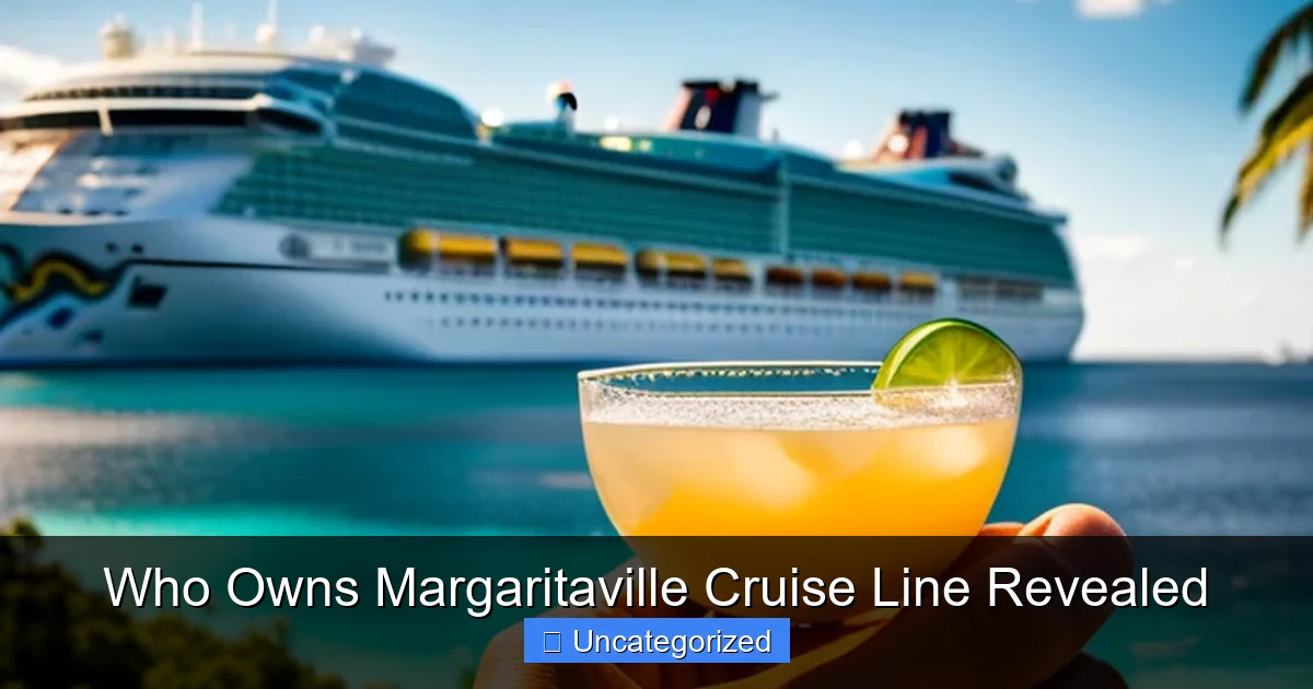 Who Owns Margaritaville Cruise Line Revealed