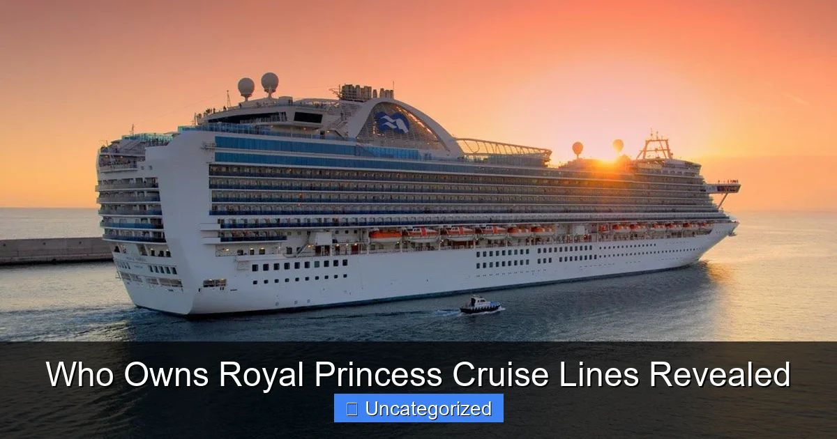 Who Owns Royal Princess Cruise Lines Revealed