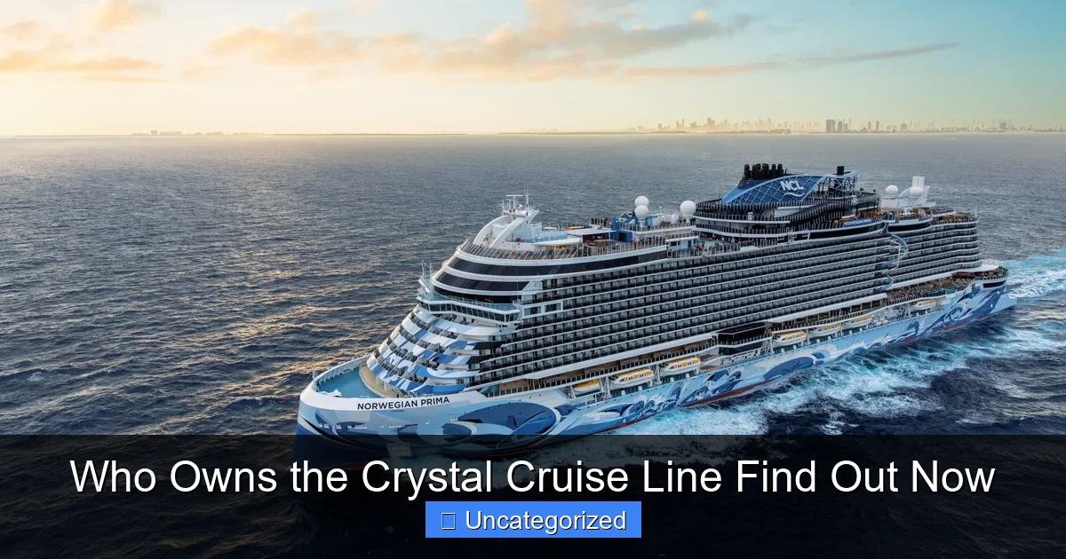 Who Owns the Crystal Cruise Line Find Out Now