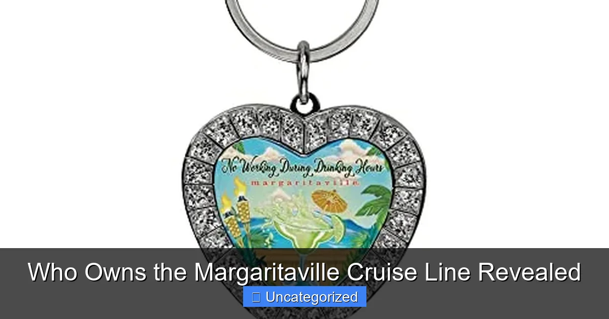 Who Owns the Margaritaville Cruise Line Revealed