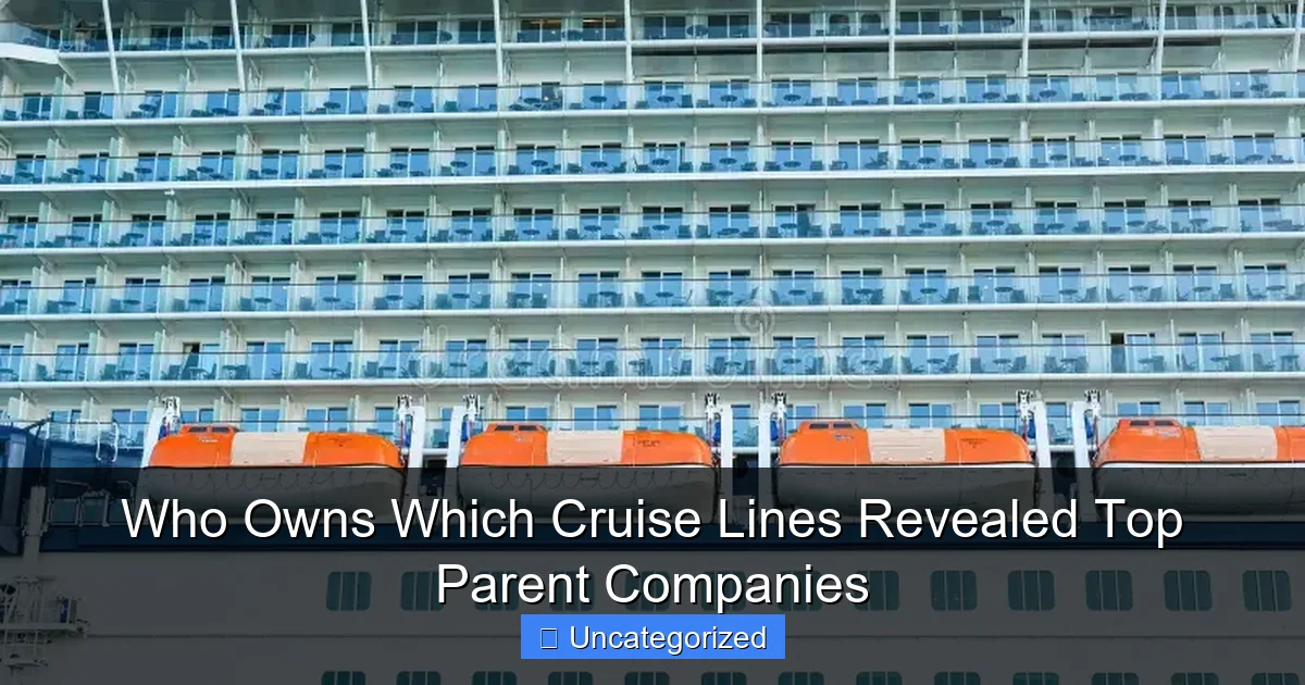 Who Owns Which Cruise Lines Revealed Top Parent Companies