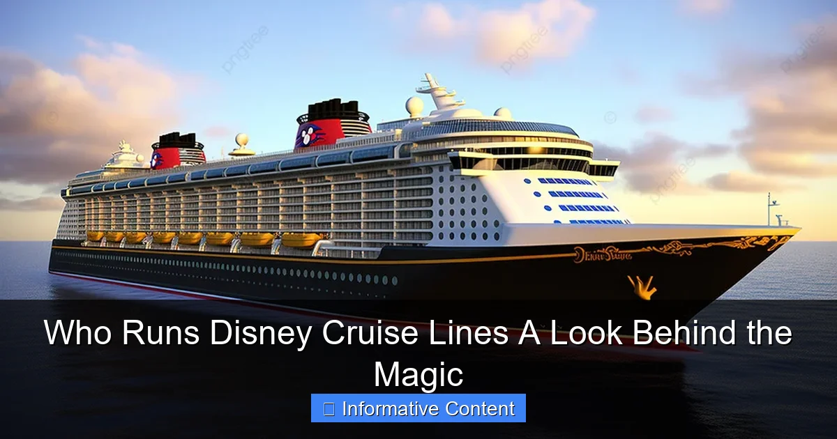 Who Runs Disney Cruise Lines A Look Behind the Magic