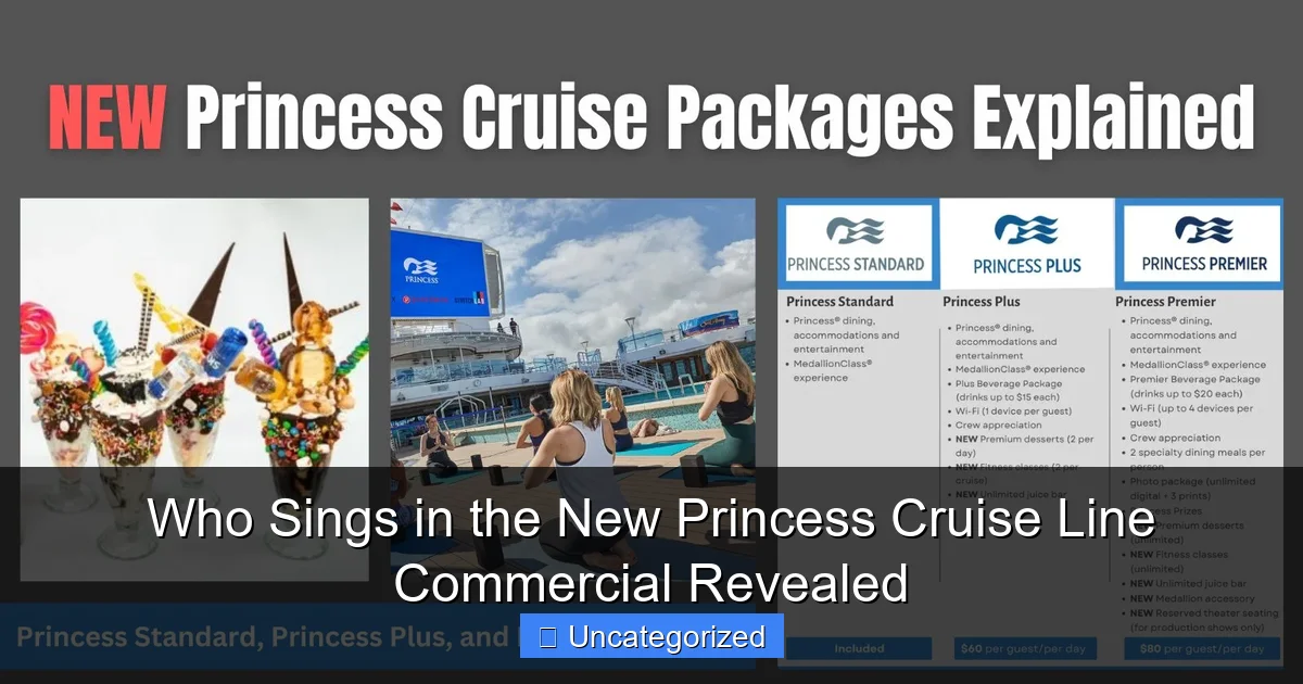 Who Sings in the New Princess Cruise Line Commercial Revealed