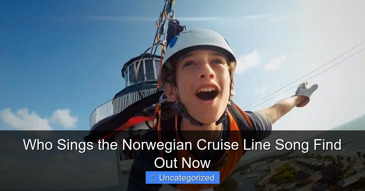 Who Sings the Norwegian Cruise Line Song Find Out Now