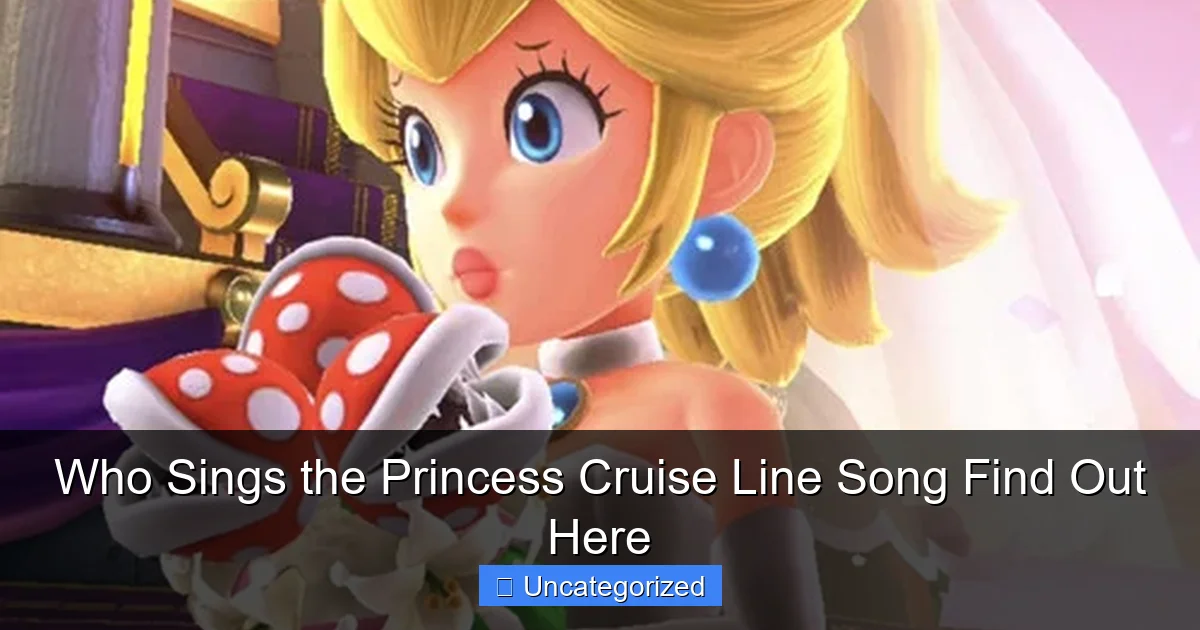 Who Sings the Princess Cruise Line Song Find Out Here