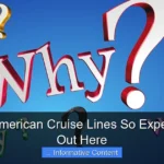 Why Are American Cruise Lines So Expensive Find Out Here