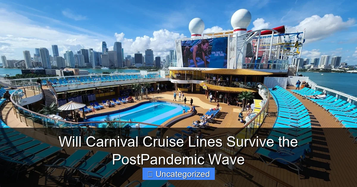 Will Carnival Cruise Lines Survive the PostPandemic Wave