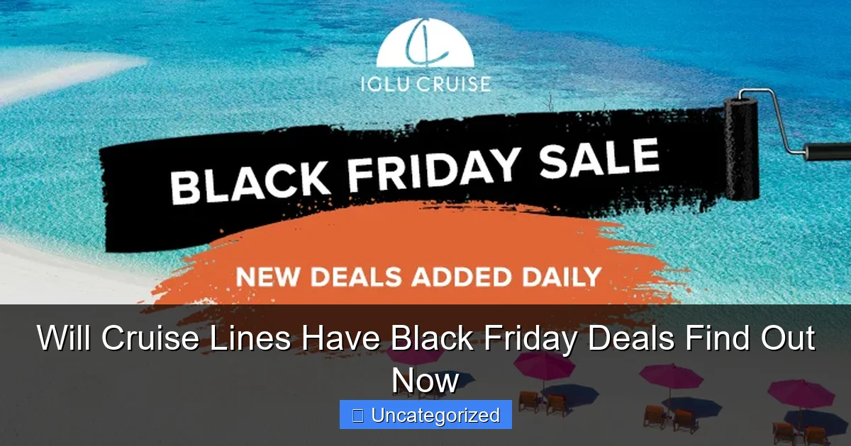 Will Cruise Lines Have Black Friday Deals Find Out Now