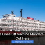 Will Cruise Lines Lift Vaccine Mandate Soon Find Out Here