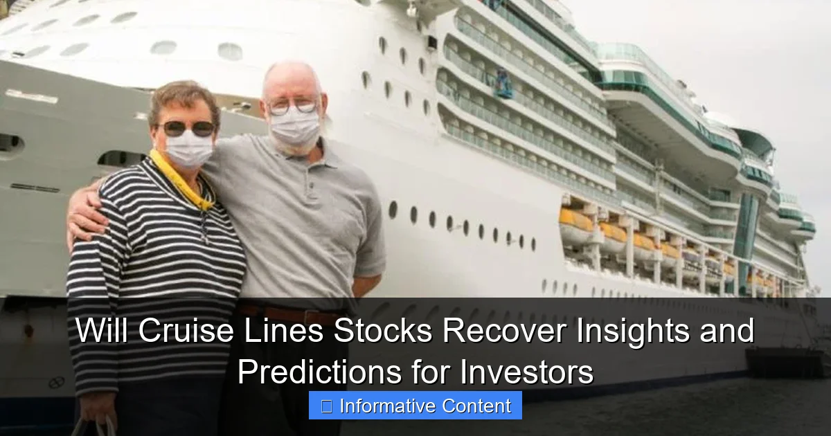 Will Cruise Lines Stocks Recover Insights and Predictions for Investors