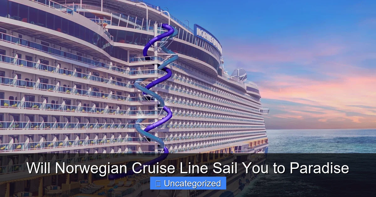 Will Norwegian Cruise Line Sail You to Paradise