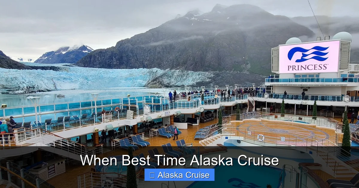 When Best Time Alaska Cruise