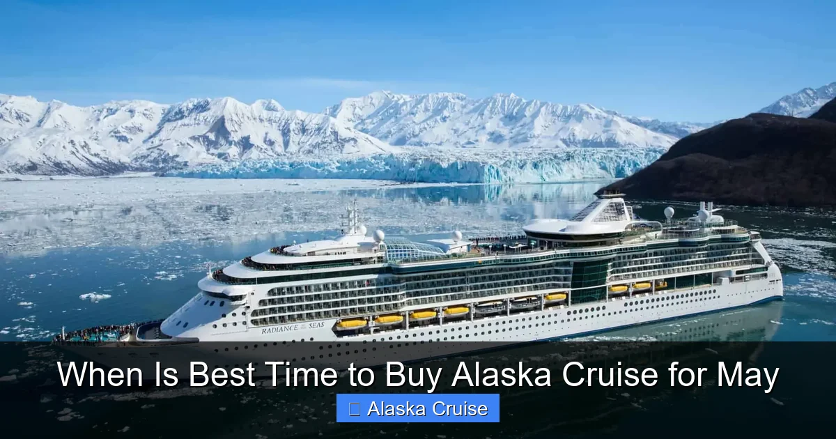 When Is Best Time to Buy Alaska Cruise for May