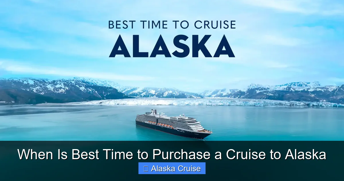 When Is Best Time to Purchase a Cruise to Alaska