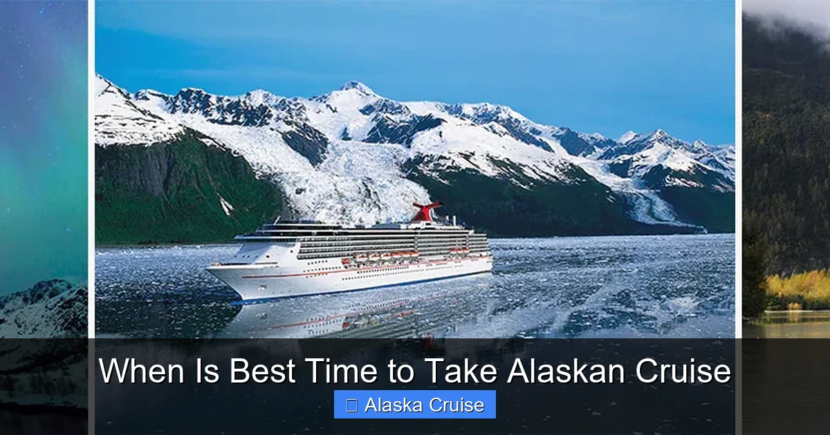 When Is Best Time to Take Alaskan Cruise
