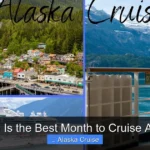 When Is the Best Month to Cruise Alaska