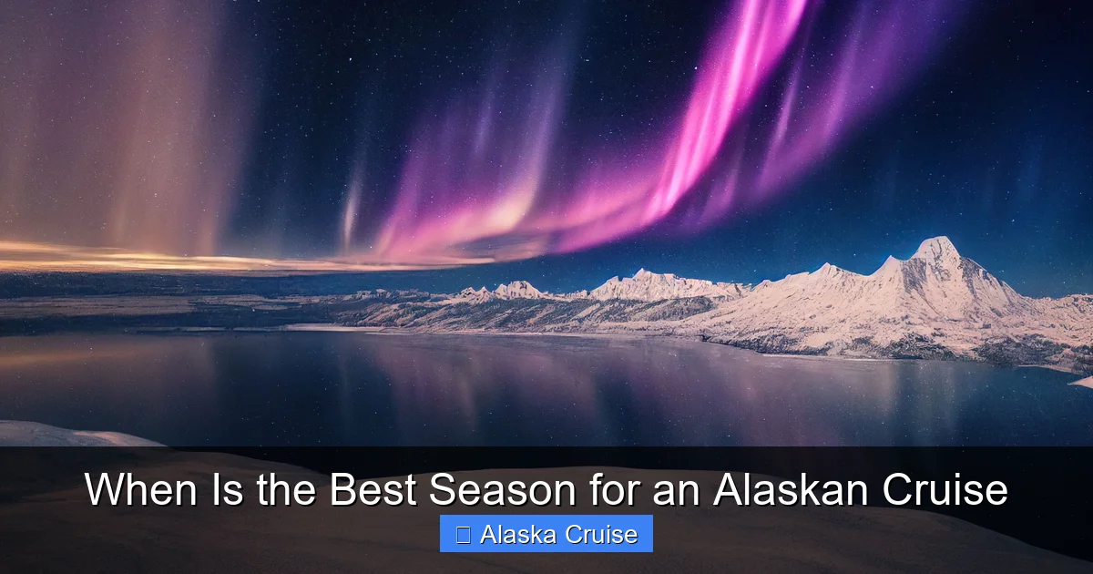 When Is the Best Season for an Alaskan Cruise