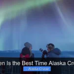 When Is the Best Time Alaska Cruise