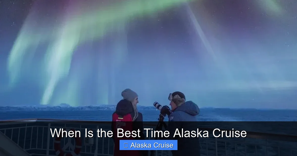 When Is the Best Time Alaska Cruise