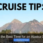 When Is the Best Time for an Alaska Cruise 3f