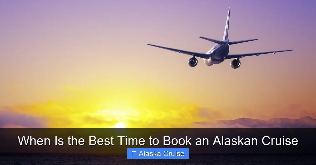 When Is the Best Time to Book an Alaskan Cruise