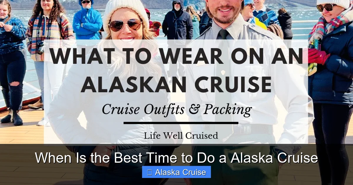 When Is the Best Time to Do a Alaska Cruise