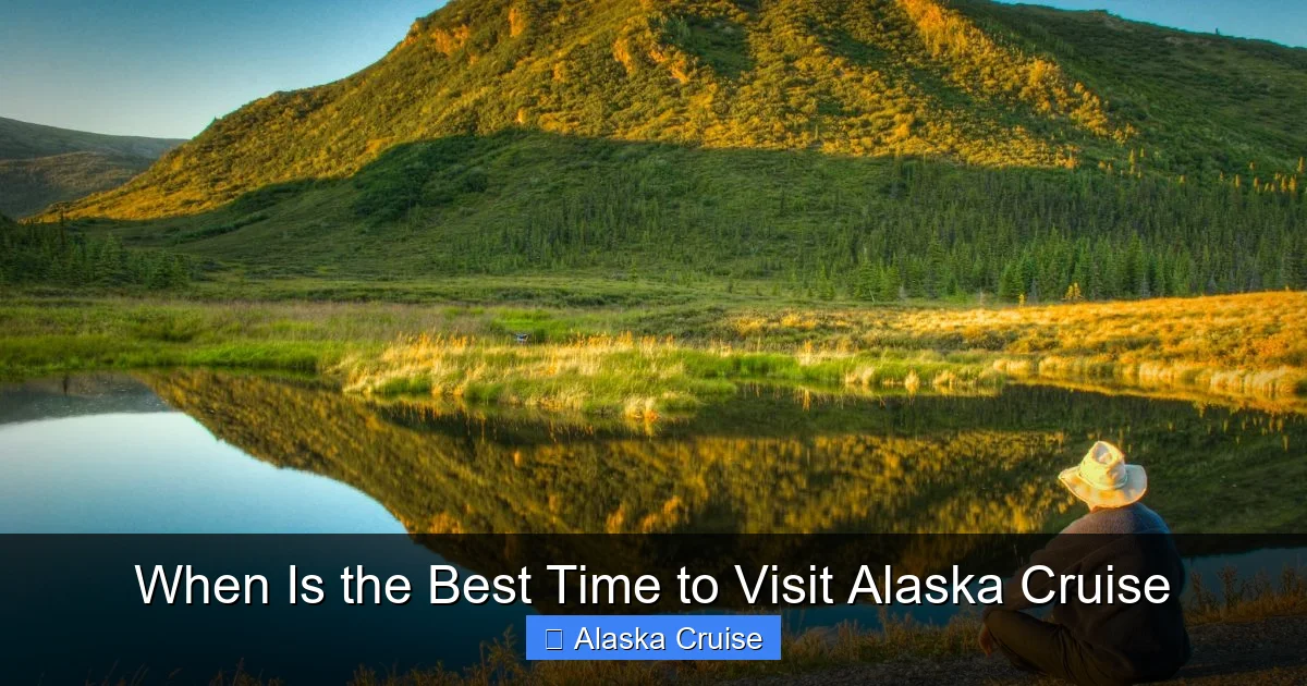 When Is the Best Time to Visit Alaska Cruise