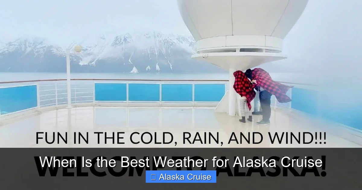 When Is the Best Weather for Alaska Cruise